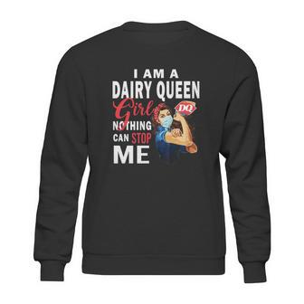 I Am A Dairy Queen Girl Nothing Can Stop Me Coronavirus Shirt Sweatshirt | Favorety UK