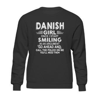 Danish Girl Once I Start Smiling In An Argument Sweatshirt | Favorety AU