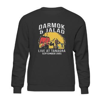 Darmok And Jalad At Tanagra Live At Tanagra September 1991 Sweatshirt | Favorety CA