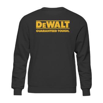 Dewalt Guaranteed Though Sweatshirt | Favorety AU