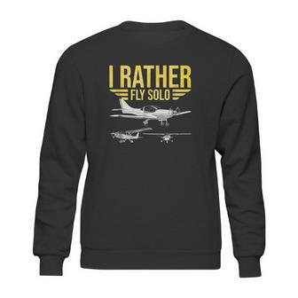 Distressed I Rather Fly Solo Funny Airplane Pilot Sweatshirt | Favorety CA