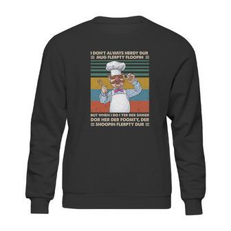 I Dont Always Herdy Dur Funn Sweatshirt | Favorety UK