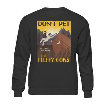 Dont Pet The Fluffy Cows Bison Buffalo Sweatshirt | Favorety AU