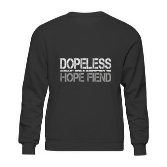 Dopeless Hope Fiend Sweatshirt | Favorety DE