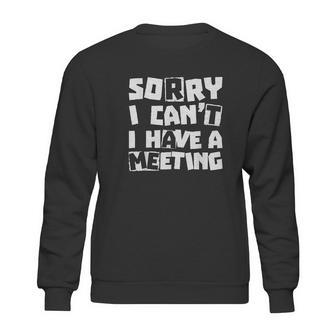 Drug Alcohol Addiction Recovery Warrior Rehab Sorry I Cant Sweatshirt | Favorety UK