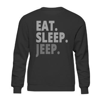 Eat Sleep Jeep For Jeep Drivers Sweatshirt | Favorety UK