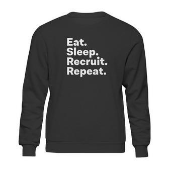 Eat Sleep Recruit Gifts For Recruiters Sweatshirt | Favorety DE