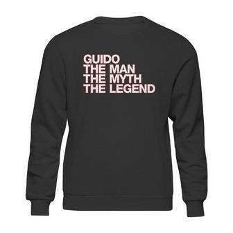 Eddany Guido The Man The Myth The Legend Left Aligned Sweatshirt | Favorety AU