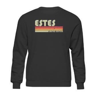 Estes Surname Funny Retro Vintage 80S 90S Birthday Reunion Sweatshirt | Favorety