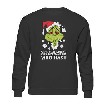 Even Smoked All The Who Hash Sweatshirt | Favorety AU