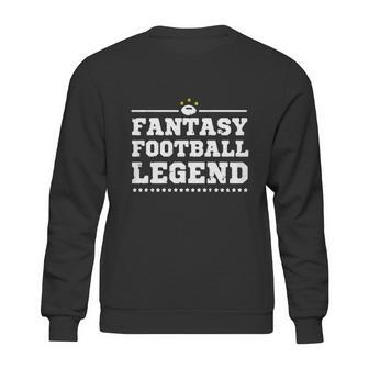 Fantasy Football Legend - Fantasy Football Shirt Sweatshirt | Favorety