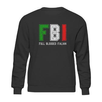 Fbi Full Blooded Italian Sweatshirt | Favorety CA