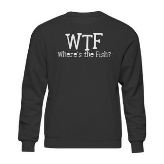 Fishing Gifts - Wtf Wheres The Fish Funny Fishing Sweatshirt | Favorety AU