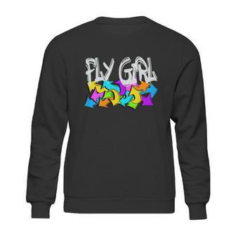 Fly Girl 80S 90S Girl Old School Hip Hop Sweatshirt | Favorety CA