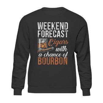 Weekend Forecast Cigars With Chance Bourbon Sweatshirt | Favorety CA