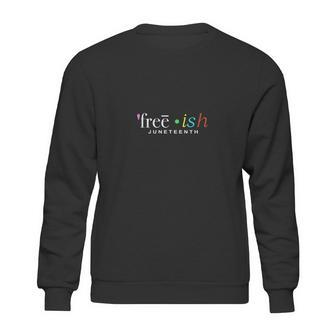 Freeish Juneteenth Sweatshirt | Favorety UK