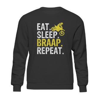 Funny Eat Sleep Braap Repeat Braap Dirt Bike Sweatshirt | Favorety CA