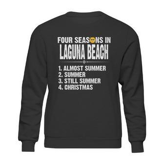 Funny Four Seasons In Laguna Beach Hot Summer 2020 Sweatshirt | Favorety
