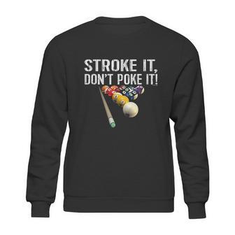 Funny Pool Stroke It Sweatshirt | Favorety CA