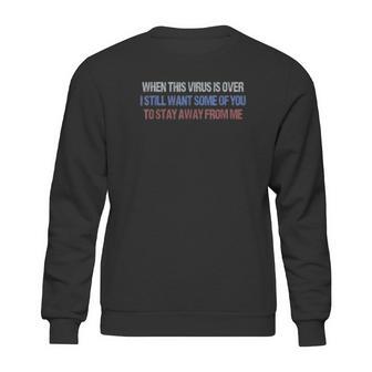 Funny Social Distancing Stay Away From Me Sweatshirt | Favorety DE