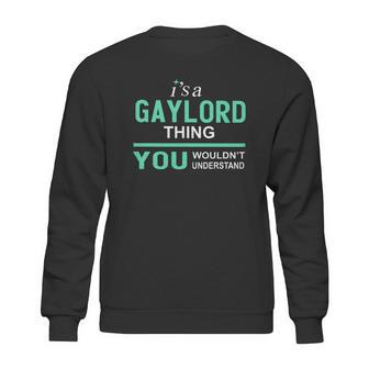 Gaylord Thing - Teeforgaylord Sweatshirt | Favorety