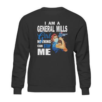 I Am A General Mills Girl Nothing Can Stop Me Coronavirus Shirtsn Sweatshirt | Favorety AU