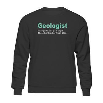 Geologist Rock Star Definition Funny Geology Gifts Sweatshirt | Favorety UK