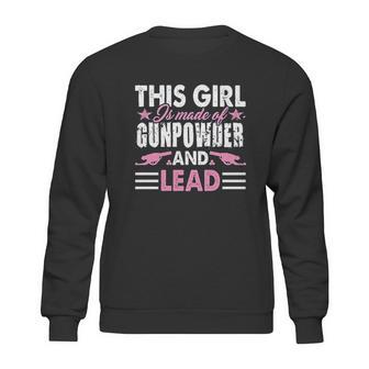 This Girl Is Made Of Gunpowder And Lead Sweatshirt | Favorety AU