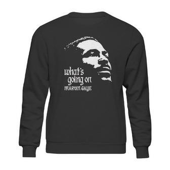 What Is Going On Marvin Gaye Sweatshirt | Favorety