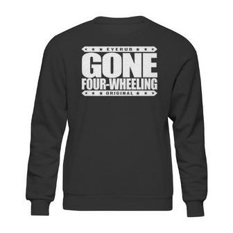 Gone Four Wheeling Off Road Jeep And Atv Driving Sweatshirt | Favorety CA