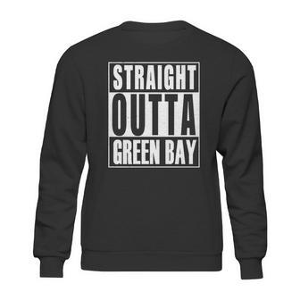 Green Bay - Straight Outta Green Bay T-Shirt Sweatshirt | Favorety UK