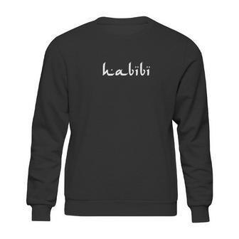 Habibi My Love Arabic English Script Sweatshirt | Favorety UK