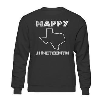 Happy Juneteenth Texas Emancipation Day Freedom Day Sweatshirt | Favorety UK