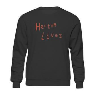 Hector Lives Sweatshirt | Favorety