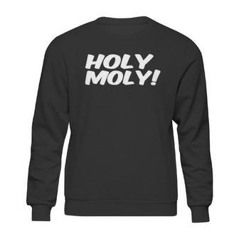 Holy Moly T-Shirt Sweatshirt | Favorety UK