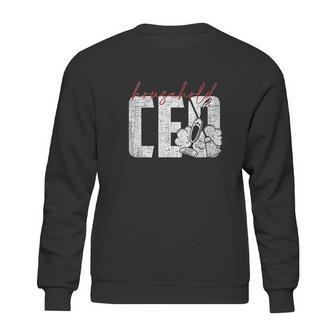 Household Ceo Ceo Of The House Sweatshirt | Favorety AU