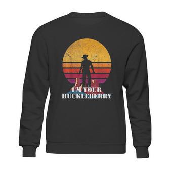 Im Your Huckleberry Western Quote Vintage Sweatshirt | Favorety AU