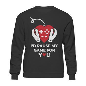 Id Pause My Game For You Valentines Day Controller Sweatshirt | Favorety