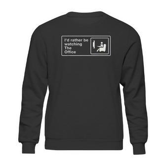 Id Rather Be Watching The Office With Friends Sweatshirt | Favorety AU