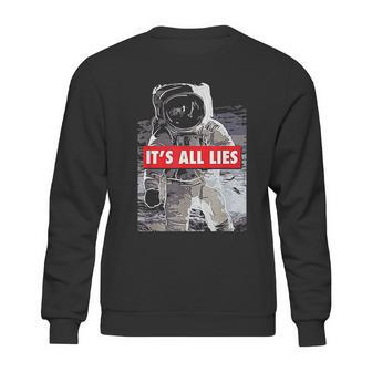 Its All Lies Fake Moon Sweatshirt | Favorety CA