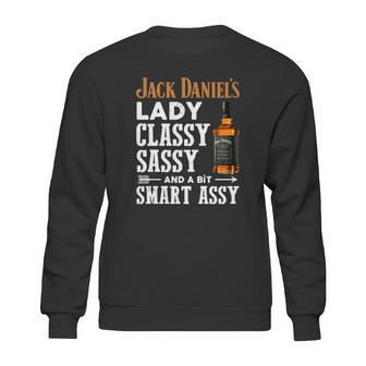 Jack Daniels Lady Classy Sassy And A Bit Smart Assy Shirt Sweatshirt | Favorety CA