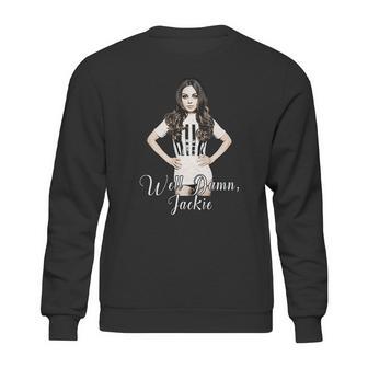 Well Jackie That 70S Show Sweatshirt | Favorety DE