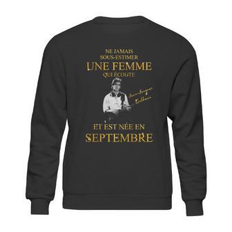 Jean Jacques Goldman Une Femme Est Te Née En Septembre Sweatshirt | Favorety UK