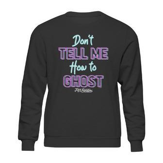 Julie And The Phantoms Dont Tell Me How To Ghost Sweatshirt | Favorety