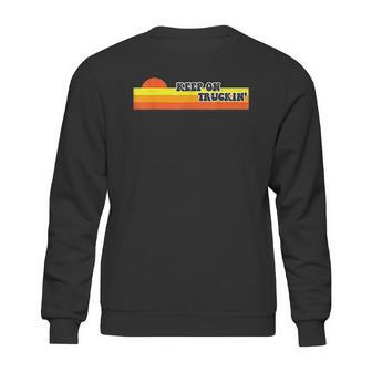 Keep On Truckin Sweatshirt | Favorety AU