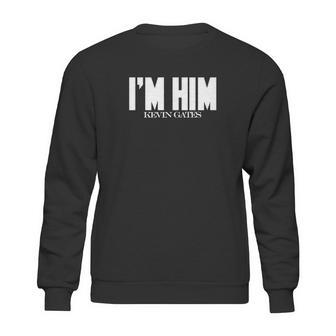 I Am Him Kevin Gates Sweatshirt | Favorety CA