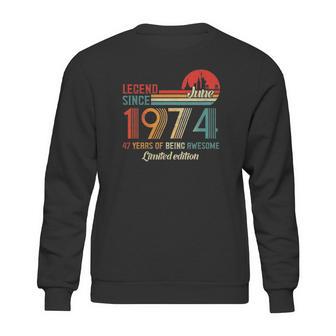 Legend Since June 1974 47 Years Old Born June 1974 Ver2 Sweatshirt | Favorety UK