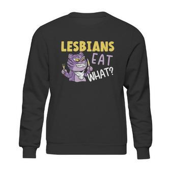 Lesbians Eat What Lgbtq Member Sexual Diversity Pride Parade Cute Gift Sweatshirt | Favorety UK