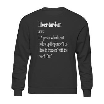 Libertarian Definition Sweatshirt | Favorety