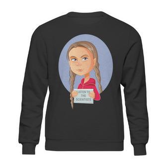 Listen To The Scientists Sweatshirt | Favorety CA